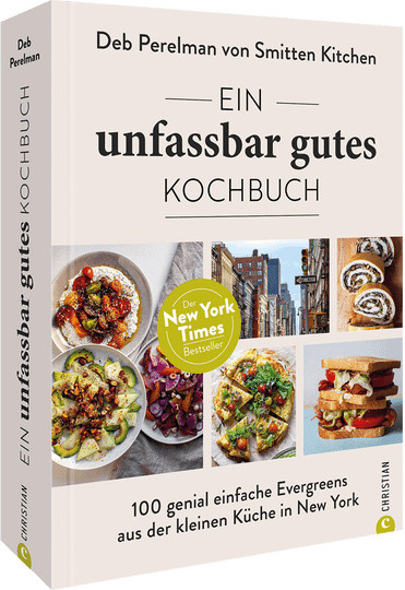 100 genial einfache Evergreens aus der kleinen Küche in New York von Deb Perelman, Gebundene Ausgabe - Bild 1
