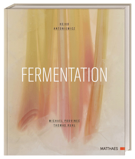 Fermentation von Heiko Antoniewicz, gebundene Ausgabe - Bild 1