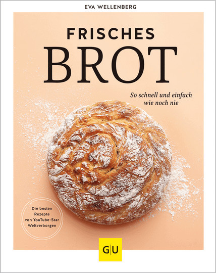 Frisches Brot von Eva Wellenberg, gebundene Ausgabe - Bild 1