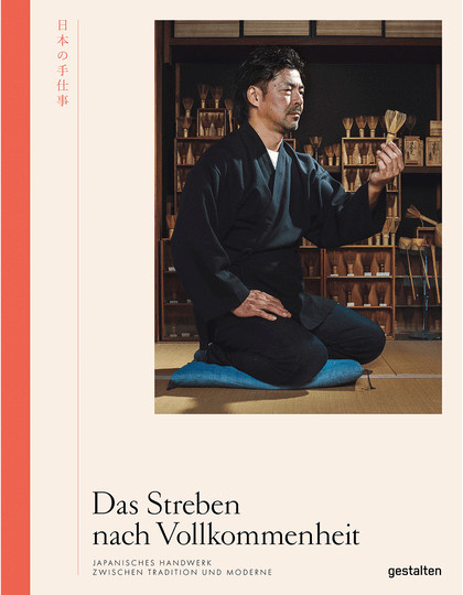 Das Streben nach Vollkommenheit. Japanisches Handwerk zwischen Tradition und Moderne, Gebundene Ausgabe, Sachbuch - Bild 1