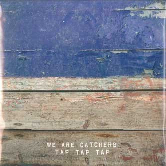We Are Catchers - Tap Tap Tap 7-Zoll Vinyl Single Rock Domino 2014 UK - Bild 1