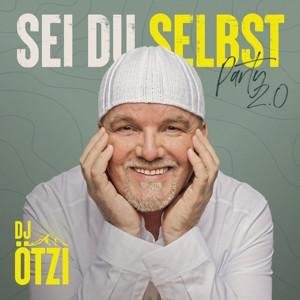 Sei Du Selbst-Party 2.0 von DJ Ötzi, CD - Bild 1