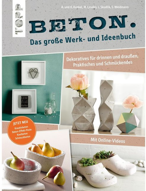 Beton. Das große Werk- und Ideenbuch von A. Kunkel, M. Landes, L. Skudlik, S. Weidmann, zweite Auflage - Bild 1