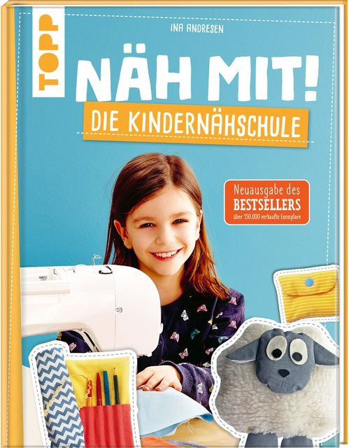 Näh mit! Die Kindernähschule von Ina Andresen, Neuausgabe - Bild 1