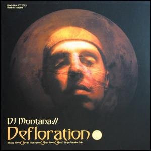 DJ Montana - Defloration 12-Zoll Vinyl LP aus den Niederlanden (2001) Electronic Dance Music - Bild 1