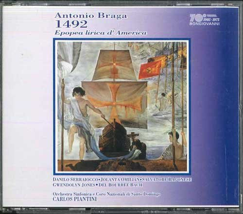 Carlos Piantini - Antonio Braga 1492 Eropea Lirica CD von Bongiovanni, Italienische Klassik, Gebraucht - Bild 1