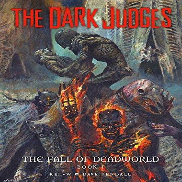 The Dark Judges The Fall of Deadworld Buch I von Dave Kendall, Gebundene Ausgabe - Bild 1