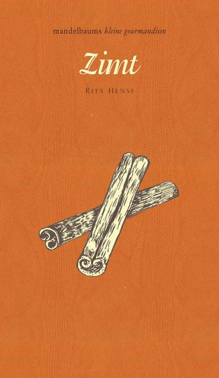 Zimt. Mandelbaums kleine Gourmandisen von Rita Henss, gebundene Ausgabe - Bild 1