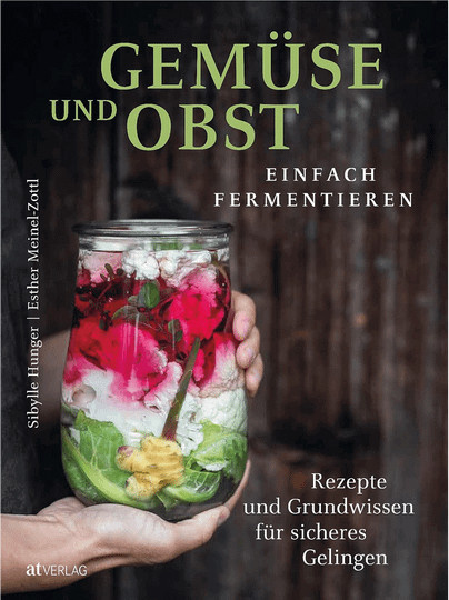 Gemüse und Obst einfach fermentieren von Sibylle Hunger, Gebundene Ausgabe - Bild 1