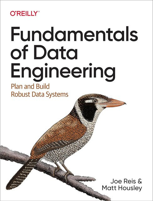 Grundlagen des Data Engineering: Planen und Erstellen robuster Datensysteme von Joe Reis, Matt Housley, Sachbuch - Bild 1