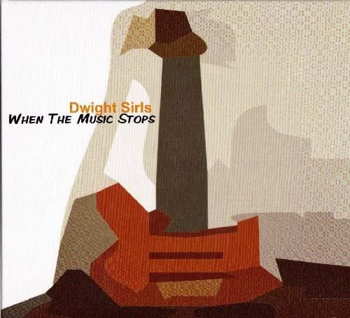 When the Music Stops von Dwight Sirls, CD - Bild 1