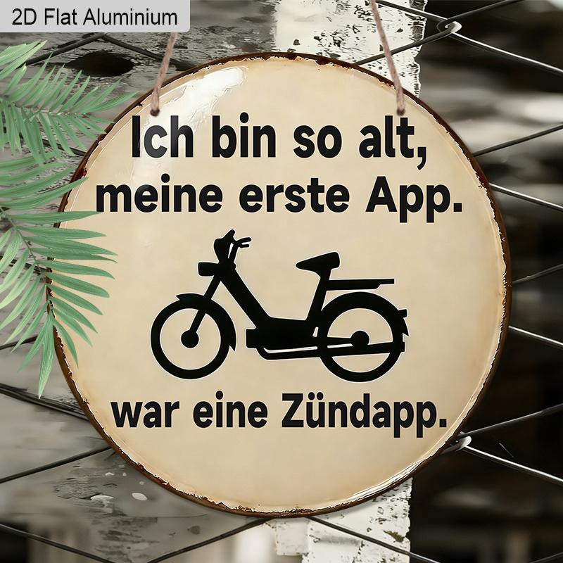 Drasawee Vintage Aluminiumschild Ich Bin So Alt Meine Erste App War Eine Zündapp Wandkunst für Haus und Garten Durchmesser: 20 cm - Bild 4