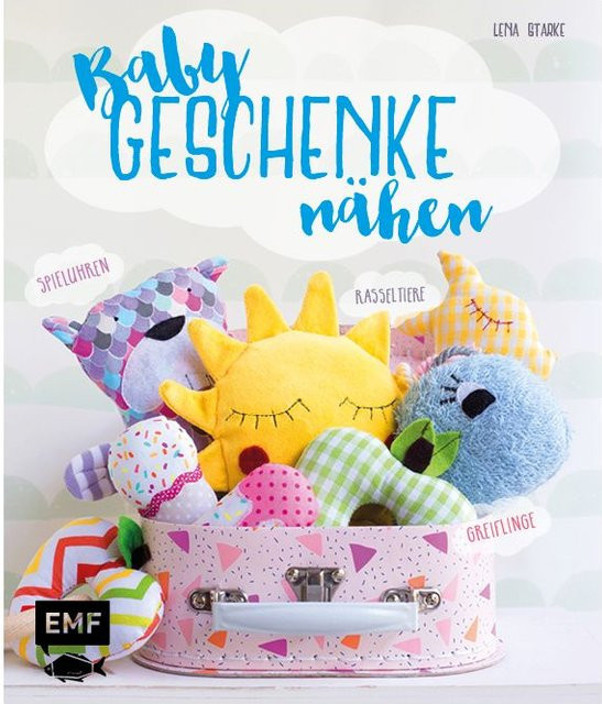 Babygeschenke nähen von Lena Starke, Ratgeber - Bild 1