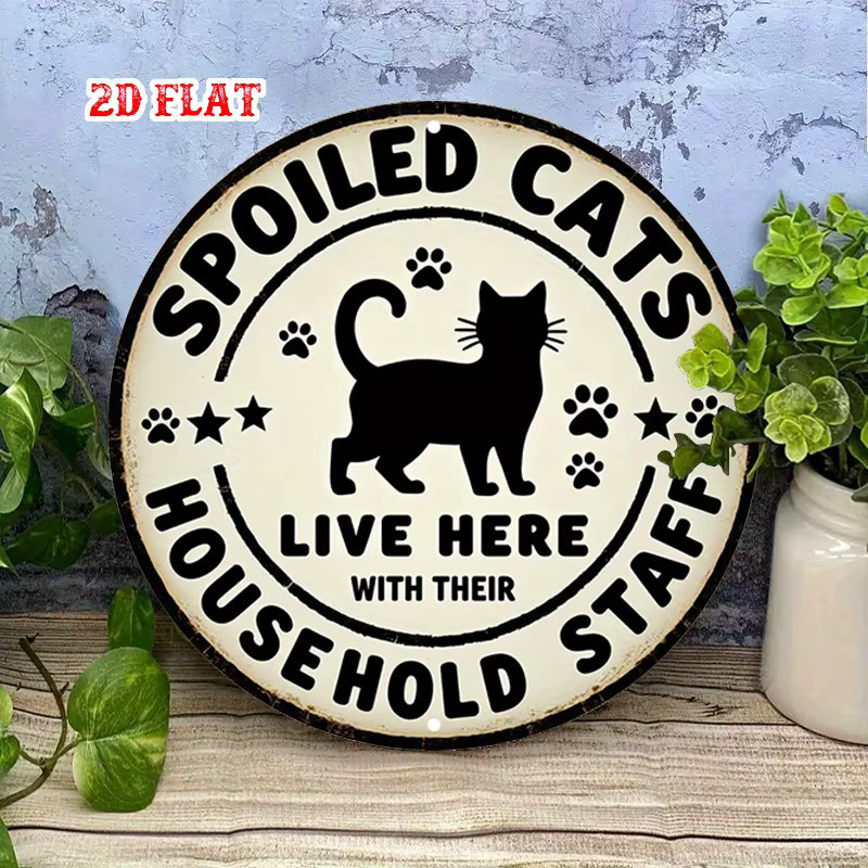 Potdemiel Rundes Aluminiumschild mit Katzenthema Spoiled Cats Live Here with Their Staff in Weiß, Durchmesser: 20 cm - Bild 3