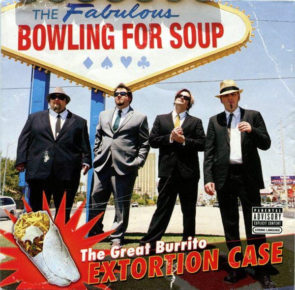 The Great Burrito Extortion Case, Bowling For Soup, CD - Bild 1