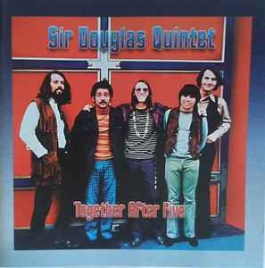 Together After Five, Sir Douglas Quintet, CD, Rock - Bild 1