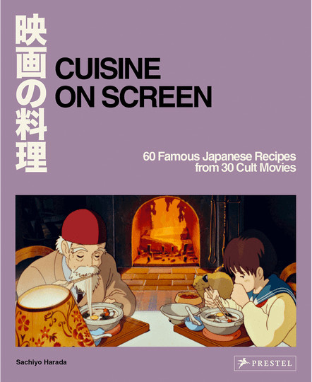 Cuisine on Screen. 60 Famous Japanese Recipes from 30 Cult Movies, Sachiyo Harada, Gebundene Ausgabe, englisch - Bild 1
