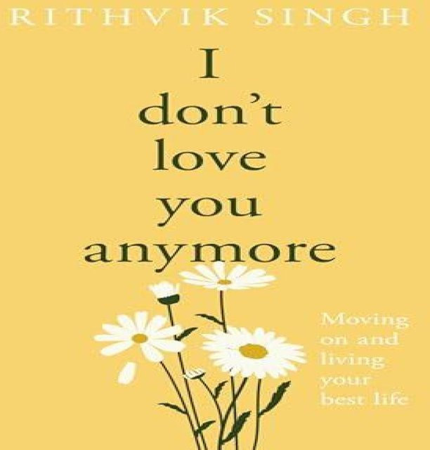 I Dont Love You Anymore von Rithvik Singh, Hardcover - Bild 1