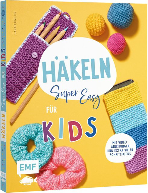 EMF Häkeln - Super easy für Kids, Sarah Prieur, deutsch - Bild 1