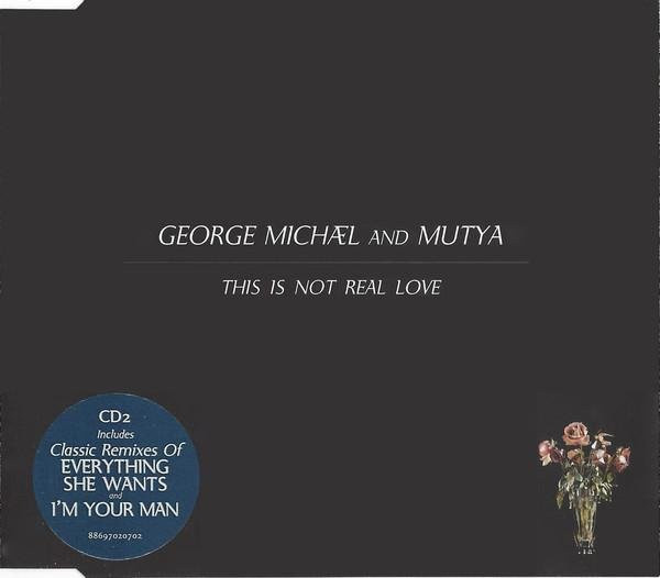 This Is Not Real Love, George Michael, CD - Bild 1