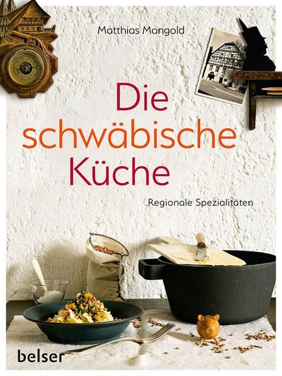 Die schwäbische Küche. Regionale Spezialitäten. von Matthias Mangold, Gebundene Ausgabe - Bild 1