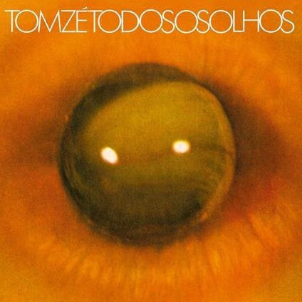 Tom Zé - Todos Os Olhos Vinyl LP von Três Selos Paralelo, Weltmusik/Folk, 2022, Orange - Bild 1