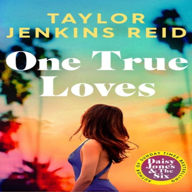 One True Loves von Taylor Jenkins Reid, Taschenbuch - Bild 1