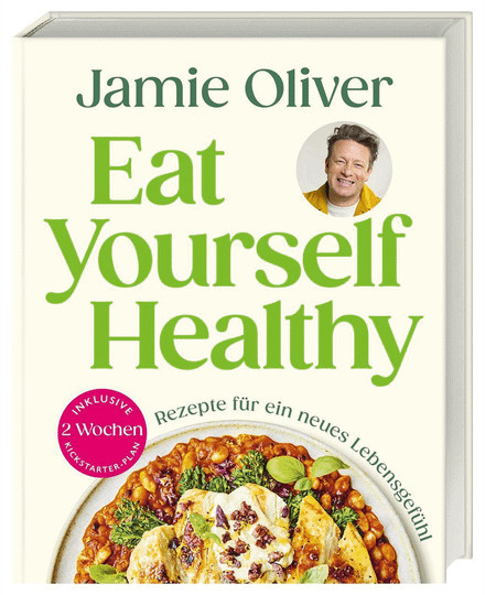 Eat Yourself Healthy. Rezepte für ein neues Lebensgefühl. von Jamie Oliver, Gebundene Ausgabe - Bild 1