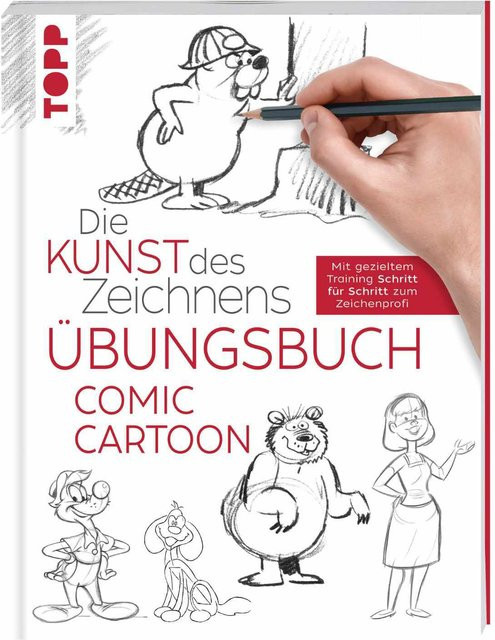 TOPP Die Kunst des Zeichnens - Comic Cartoon Karikaturen Übungsbuch - Bild 1