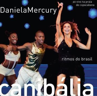 Daniela Mercury CD Canibaila: Ritmos Do Brasil - Live 1917 von Som Livre (2011) - Bild 1