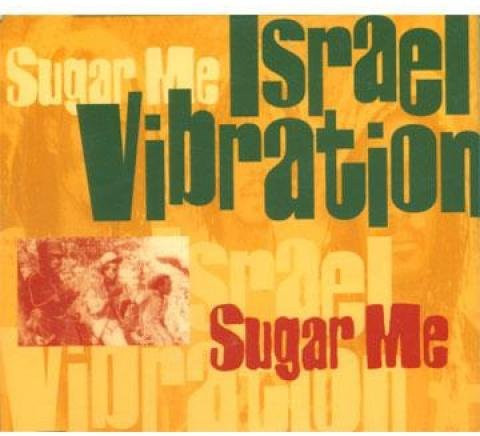 Sugar Me, Israel Vibration, CD-Single - Bild 1