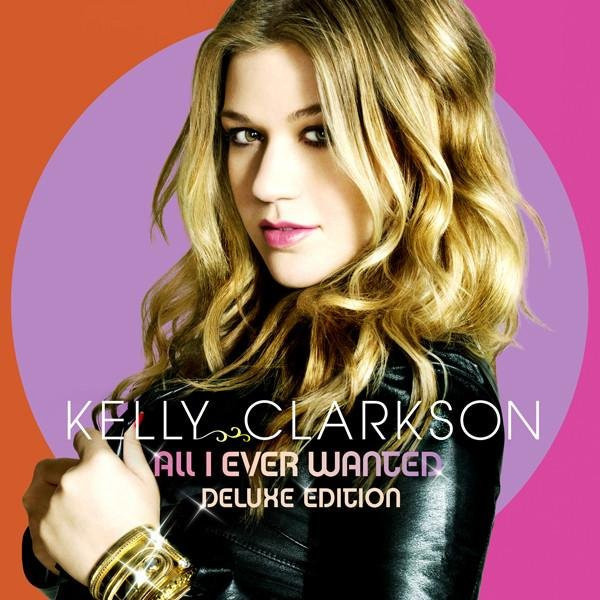 All I Ever Wanted von Kelly Clarkson, CD - Bild 1