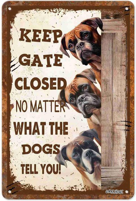 MALIHONG Retro Metallschild mit Boxer-Hunden Keep Gate Closed No Matter What The Boxer Dogs Tell You, Mehrfarbig, B/H: 20 x 20 cm - Bild 1