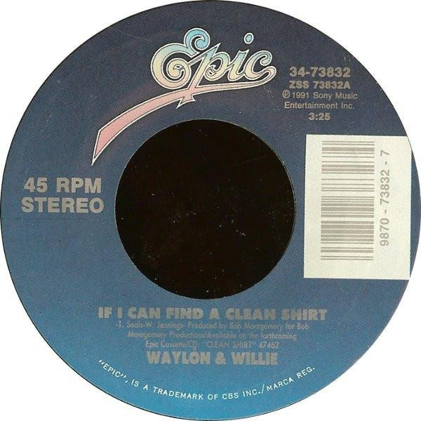 If I Can Find A Clean Shirt, Waylon Jennings & Willie Nelson, 7-Zoll Vinyl - Bild 1