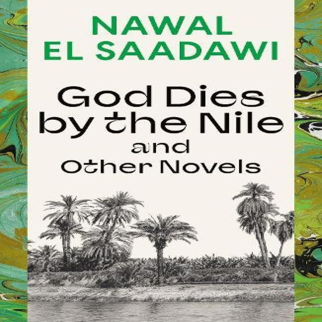 Gott stirbt am Nil und andere Romane von Nawal El Saadawi, Taschenbuch - Bild 1