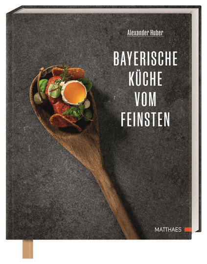 Bayerische Wirtshausküche vom Feinsten von Alexander Huber, gebundene Ausgabe - Bild 1