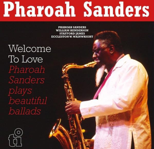 Pharoah Sanders - Welcome To Love LP Schallplatte von Music On Vinyl, Jazz, Schwarz, 2023 - Bild 1
