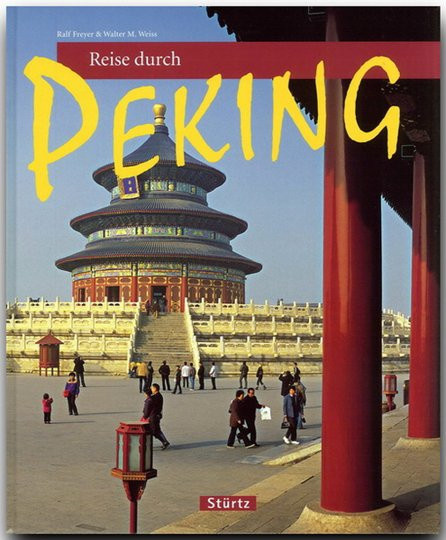 Reise durch Peking, Walter M. Weiss, Gebundene Ausgabe, Sachbuch - Bild 1