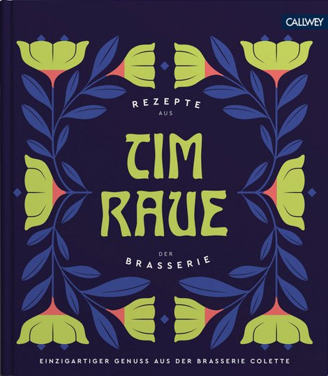 Tim Raue. Rezepte aus der Brasserie, Gebundene Ausgabe - Bild 1