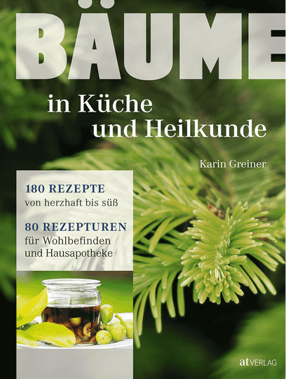 Bäume in Küche und Heilkunde von Karin Greiner, gebundene Ausgabe - Bild 1