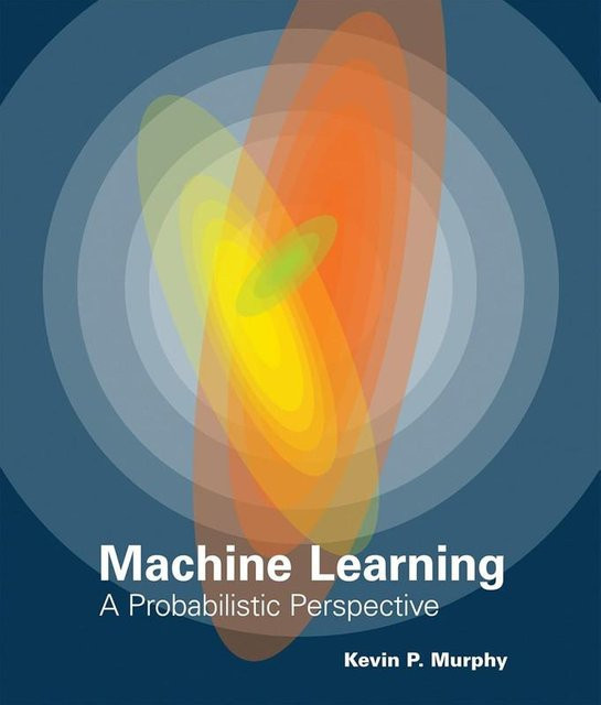 Maschinelles Lernen: Eine probabilistische Perspektive, Adaptive Berechnung und maschinelles Lernen, Kevin P. Murphy, Sachbuch - Bild 1