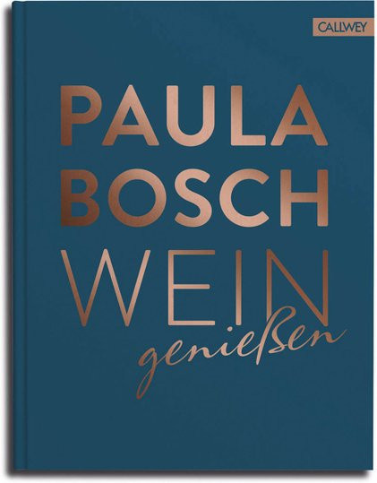 Wein genießen von Paula Bosch, gebundene Ausgabe - Bild 1