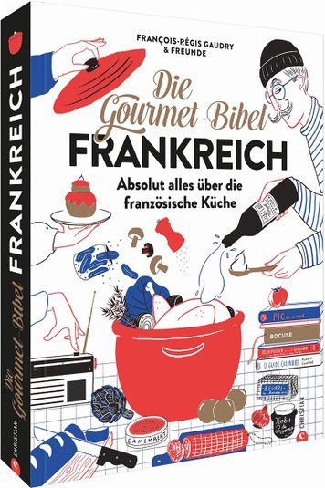 Die Gourmet-Bibel Frankreich von François-Régis Gaudry, Gebundene Ausgabe - Bild 1