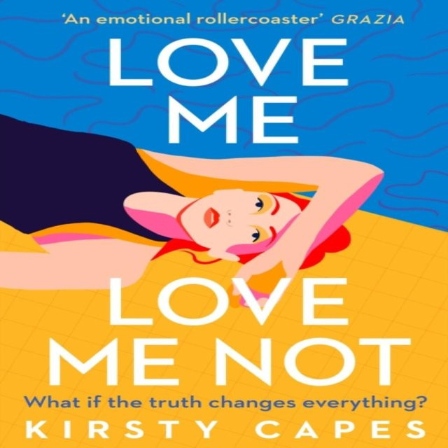 Love Me Love Me Not von Kirsty Capes, Taschenbuch - Bild 1