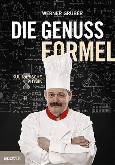 Die Genussformel: Kulinarische Physik von Werner Gruber, gebundene Ausgabe, Neuausgabe - Bild 1