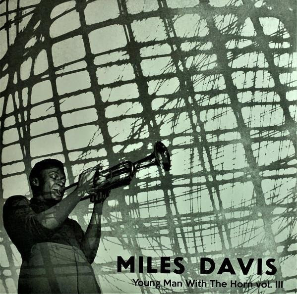 Miles Davis - Young Man With The Horn Vol. III LP Schallplatte von Doxy (2018) Jazz in Grau - Bild 1