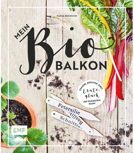 Mein Biobalkon von Nadja Buchczik, Ratgeber - Bild 1