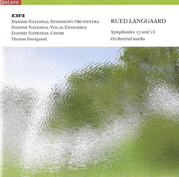 Symphonien 15 und 16 von Rued Langgaard, DR SymfoniOrkestret, CD - Bild 1