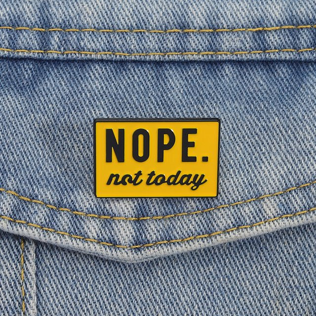 Nope Not Today Emaille-Anstecknadel, Bunt, Unisex - Bild 1