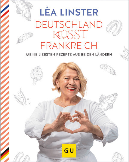 Deutschland küsst Frankreich. Meine liebsten Rezepte aus beiden Ländern. von Léa Linster, Gebundene Ausgabe - Bild 1